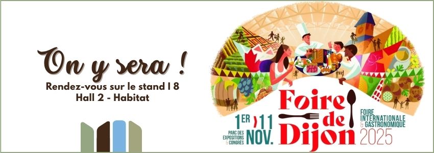 Nous serons présents à la Foire de Dijon du 1er au 11 novembre 2025 !