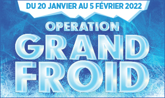 OPÉRATION GRAND FROID  DU 20 JANVIER AU 5 FÉVRIER